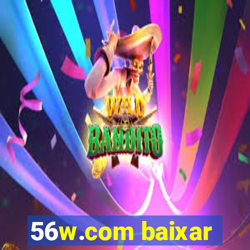 56w.com baixar